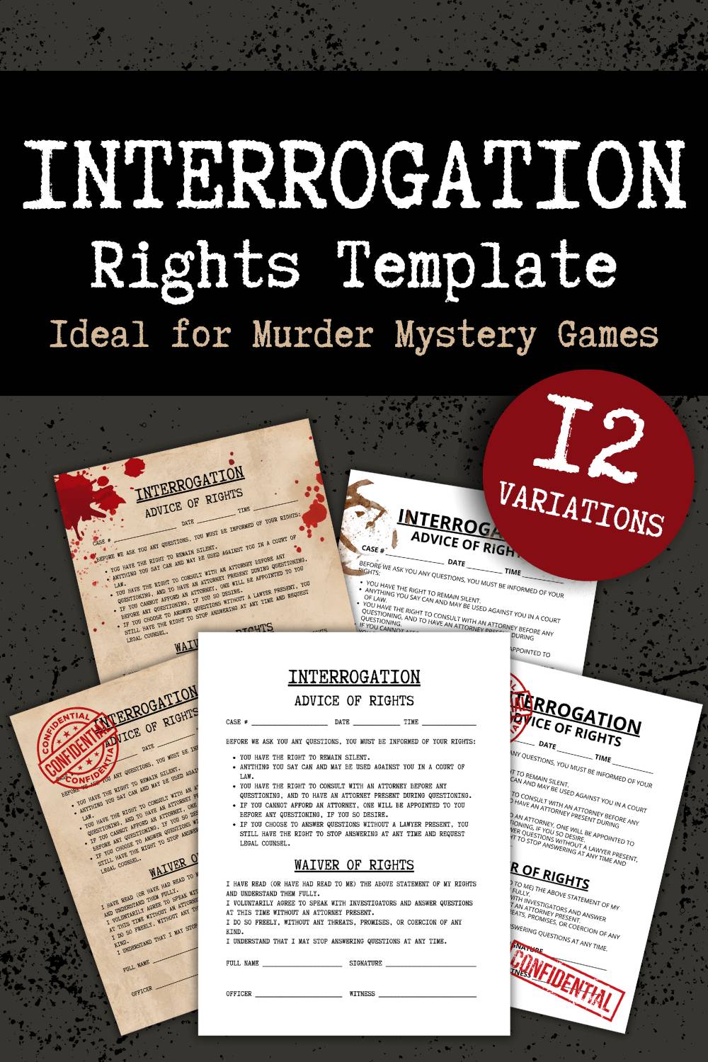 Interrogation-Pin-opt Printable interrogation and advice of rights sheets for a murder mystery party, available in 12 variations.