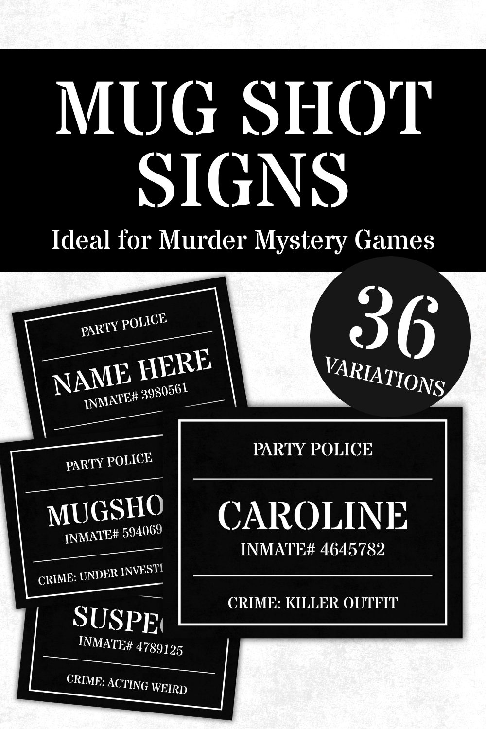 Printable party police mug shot name boards, available in 36 variations.