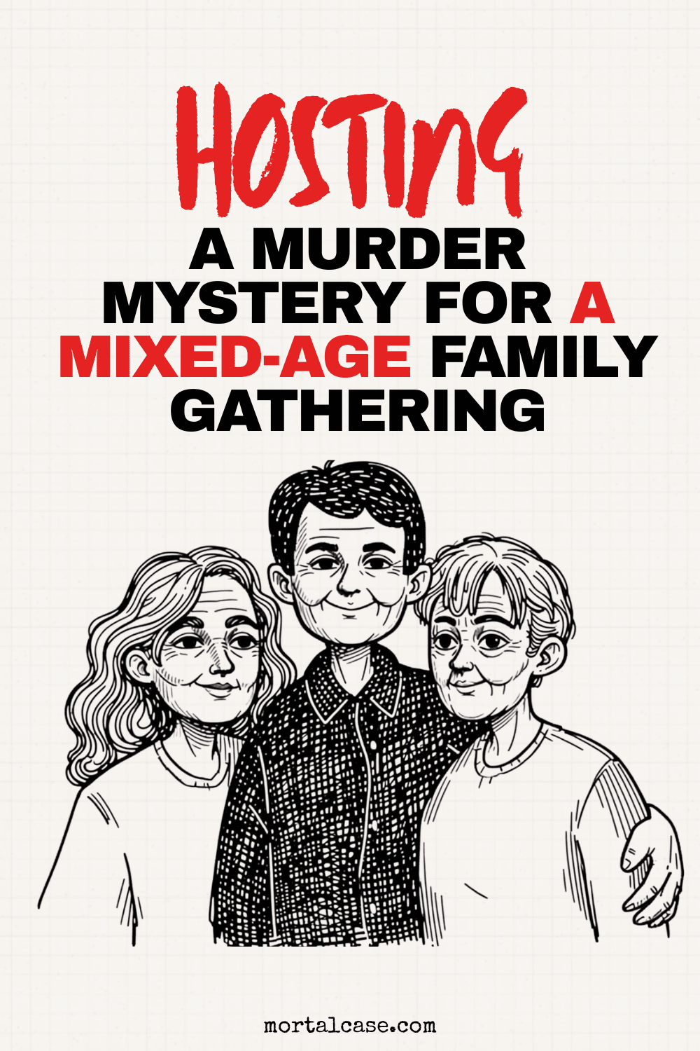 Three generations of a family standing together beneath a mixed-age murder mystery gathering headline.