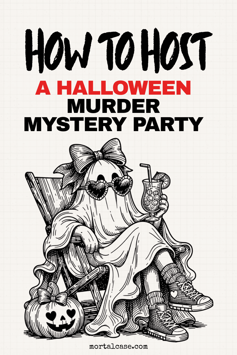 Hand-drawn ghost in heart-shaped sunglasses holding a drink beside a jack-o'-lantern beneath the title “How to Host a Halloween Murder Mystery Party.”