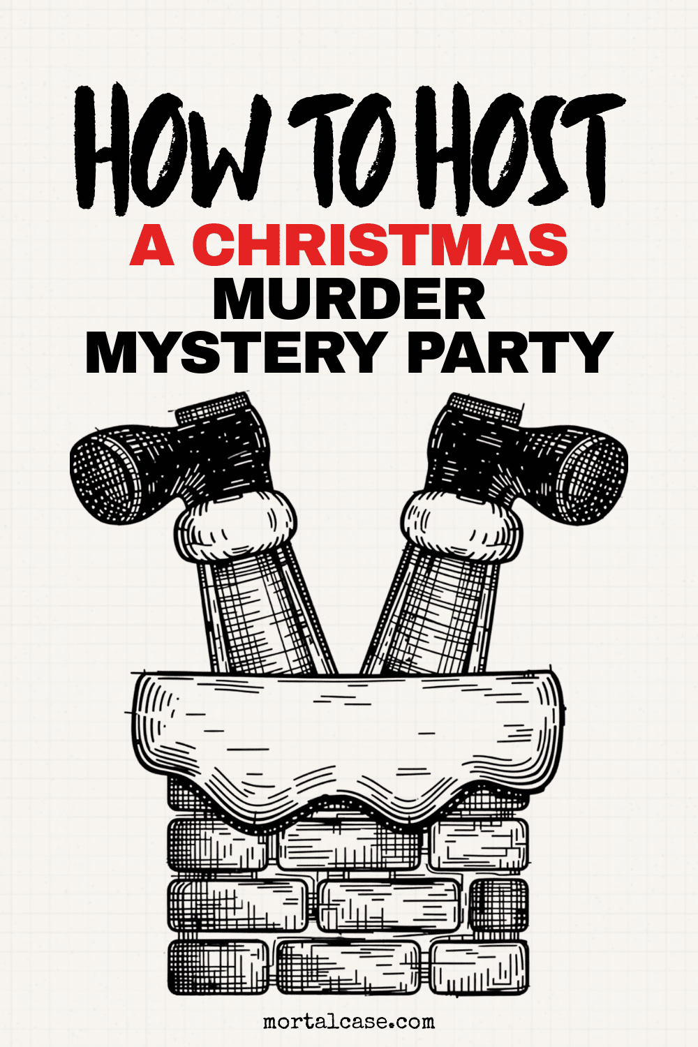 Santa Claus legs sticking out of a brick chimney beneath a Christmas murder mystery party headline.